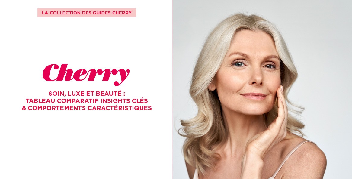 Couverture du guide Cherry n°01 : Soins, luxe et beauté : insights clés