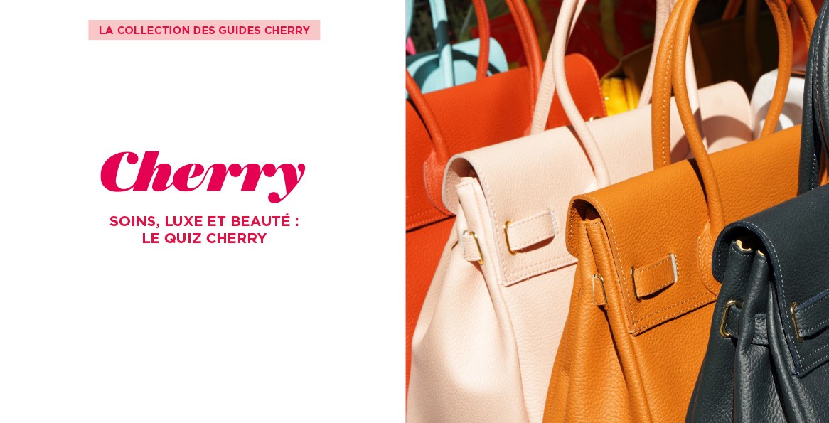 Couverture du guide Cherry n°07 : Quiz soins, luxe et beauté